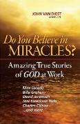 Do You Believe in Miracles?
