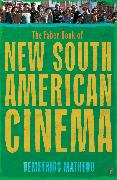 The Faber Book of New South American Cinema