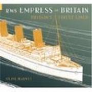 RMS Empress of Britain: Britain's Finest Ship