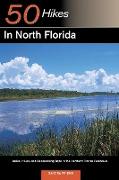 Explorer's Guide 50 Hikes in North Florida