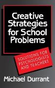Creative Strategies for School Problems