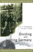 Dividing and Uniting Germany