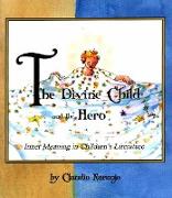 The Divine Child and the Hero: Inner Meaning in Children's Literature