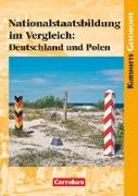 Kurshefte Geschichte, Allgemeine Ausgabe, Nationalstaatsbildung im Vergleich: Deutschland und Polen, Schülerbuch