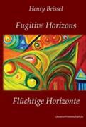 Fugitive Horizons / Flüchtige Horizonte