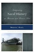 Interpreting Naval History at Museums and Historic Sites