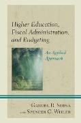 Higher Education, Fiscal Administration, and Budgeting