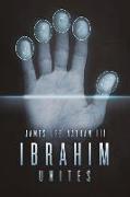 Ibrahim Unites: Volume 3