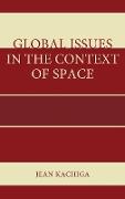 Global Issues in the Context of Space