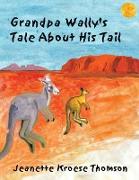 Grandpa Wally's Tale about His Tail