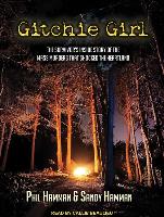 Gitchie Girl: The Survivori's Inside Story of the Mass Murders That Shocked the Heartland