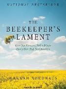 The Beekeeper's Lament: How One Man and Half a Billion Honey Bees Help Feed America