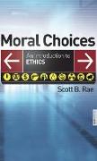 Moral Choices: An Introduction to Ethics