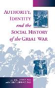 Authority, Identity and the Social History of the Great War