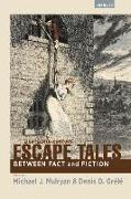 Eighteenth-Century Escape Tales: Between Fact and Fiction