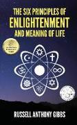 The Six Principles of Enlightenment and Meaning of Life