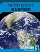 Earth Myths, Busted!