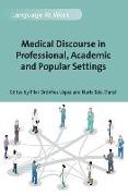 Medical Discourse in Professional, Academic and Popular Settings