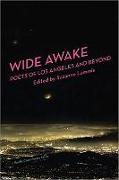 Wide Awake: Poets of Los Angeles and Beyond