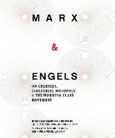 Marx & Engels: On Colonies, Industrial Monopoly, and the Working Class Movement