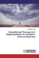 Operational Change and Improvements in medium-sized enterprises