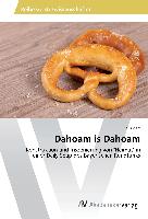 Dahoam is Dahoam