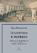 Industria e imperio : historia de Gran Bretaña desde 1750 hasta nuestros días