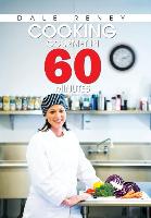 Cooking Gourmet in 60 Minutes