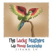 The Lucky Feathers (Las Plumas Encantadas)
