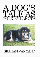 A Dog's Tale as Told by Lakota