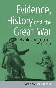 Evidence, History and the Great War