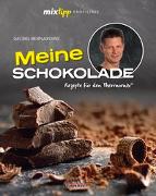 mixtipp Profilinie Meine Schokolade: Rezepte für den Thermomix