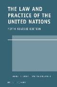 The Law and Practice of the United Nations: Fifth Revised Edition