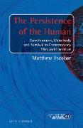 The Persistence of the Human: Consciousness, Meta-Body and Survival in Contemporary Film and Literature