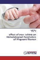 Effect of Iron Tablets on Hematological Parameters of Pregnant Women