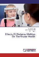 Effects Of Diabetes Mellitus On The Ocular Health