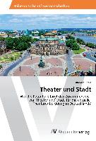 Theater und Stadt