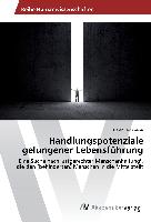 Handlungspotenziale gelungener Lebensführung