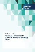 Nonlinear dynamics in quantum dot light emitting diode