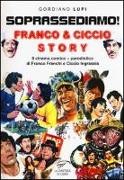 Soprassediamo! Franco & Ciccio story. Il cinema comico-parodistico di Franco Franchi e Ciccio Ingrassia
