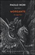 Paolo Nori riscrive «Morgante» di Luigi Pulci