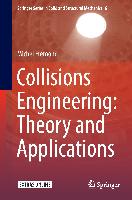 Collisions Engineering: Theory and Applications