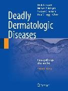 Deadly Dermatologic Diseases