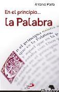 En el principio-- la palabra : Juan escuchó, creyó y escribió