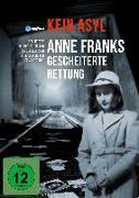 Kein Asyl - Anne Franks gescheiterte Rettung