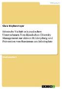 Ethnische Vielfalt in kanadischen Unternehmen. Vom klassischen Diversity Management zur aktiven Bekämpfung und Prävention von Rassismus am Arbeitsplatz