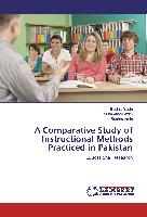 A Comparative Study of Instructional Methods Practiced in Pakistan