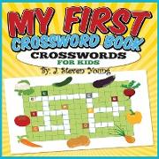 My First Crossword Book: Crosswords for Kids