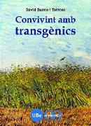 Convivint amb transgènics