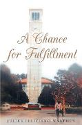 A Chance for Fulfillment